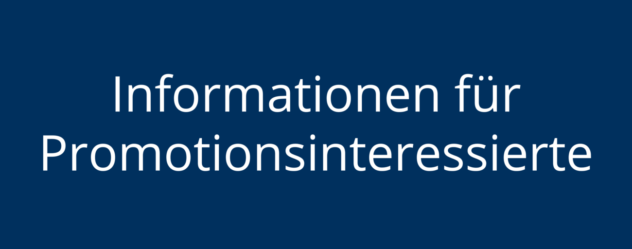 Informationen für Promotionsinteressierte