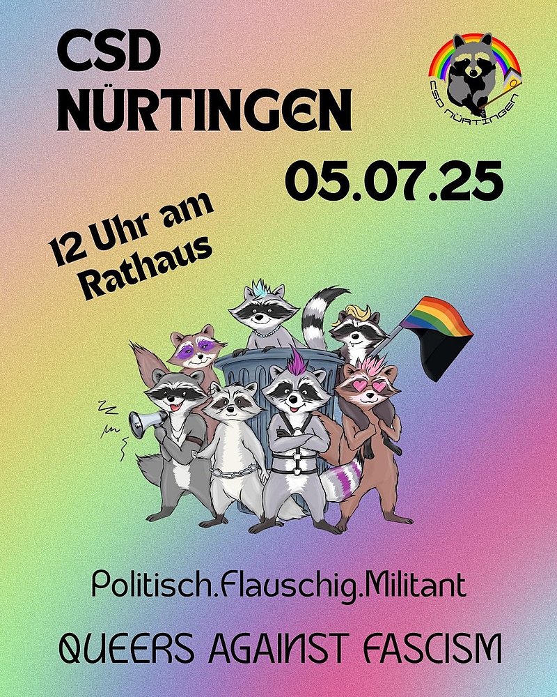 CSD Nürtingen 5.7.2025, 12 Uhr am Rathaus . Politisch, flauschig, militant, Queers against Fascism